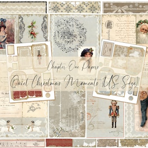 Pode incluir: Uma colagem de efemérides vintage com tema natalino. O design inclui ilustrações do Papai Noel, um quebra-nozes e uma mulher com um vestido de época. O texto "Chapter One Papers" e "Quiet Christmas Moments US Size" também é visível.