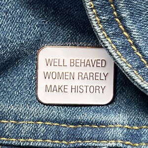 Well Behaved Women Pin, Enamel Pins, Female Power, Feminist Enamel Pin, Pink Feminist Pin, Enamel Pin Feminist, Planner Accessories White