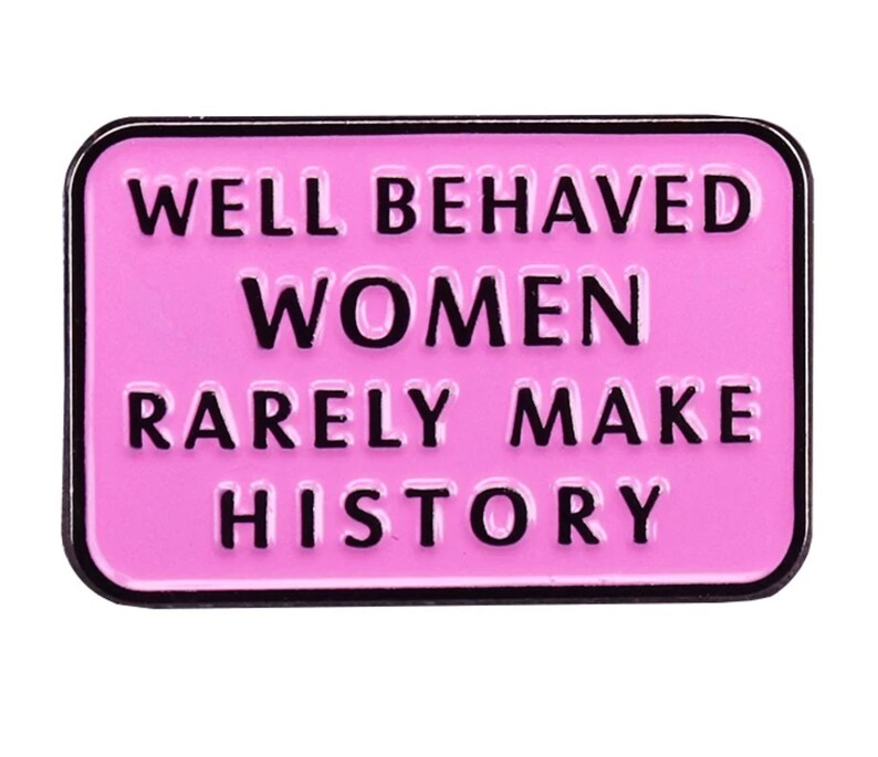 Well Behaved Women Pin, Enamel Pins, Female Power, Feminist Enamel Pin, Pink Feminist Pin, Enamel Pin Feminist, Planner Accessories image 5