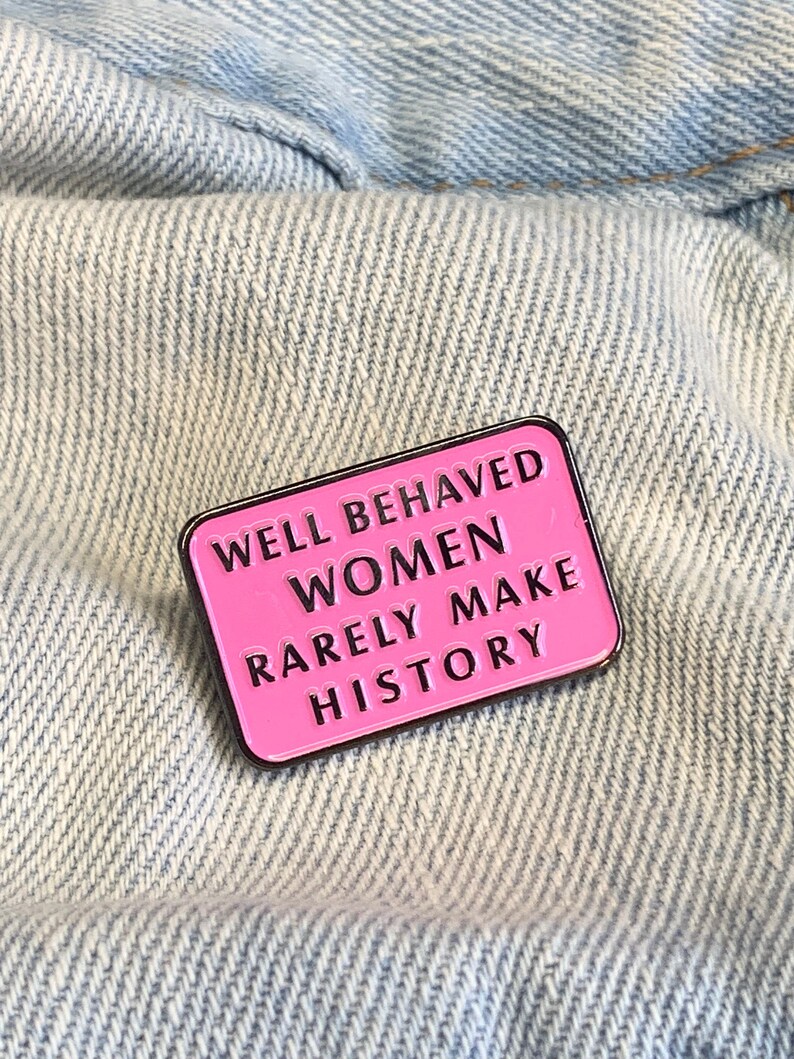 Well Behaved Women Pin, Enamel Pins, Female Power, Feminist Enamel Pin, Pink Feminist Pin, Enamel Pin Feminist, Planner Accessories image 4
