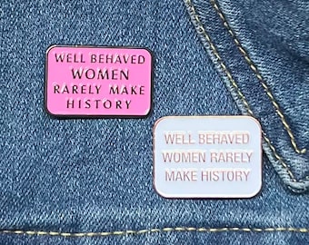 Well Behaved Women Pin, Enamel Pins, Female Power, Feminist Enamel Pin, Pink Feminist Pin, Enamel Pin Feminist, Planner Accessories