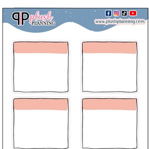 May include: A sheet of planner stickers featuring six rectangular designs. Each sticker has a white body with a peach-colored top section and a black outline. The top of the sheet has the text "plush PLANNING" and social media icons.