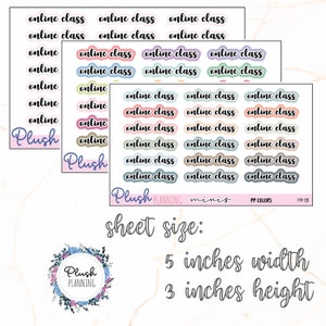 May include: A sheet of colorful stickers with the text "online class" repeated multiple times. The stickers are in various pastel colors and are arranged in a grid pattern. The sheet is 5 inches wide and 3 inches high. The text "Plush Planning minis" is printed at the bottom of the sheet.