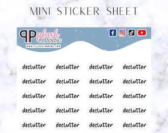 May include: A sheet of white stickers with the word "declutter" written in black cursive on each sticker. The stickers are arranged in a grid of five rows and four columns. The sheet is labeled "MINI STICKER SHEET" at the top and "qPplush PLANNING" at the bottom.