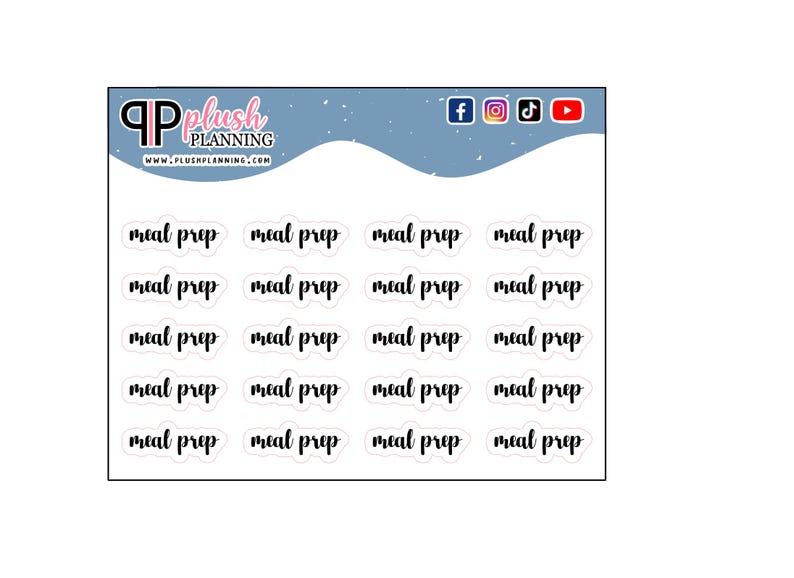 May include: White stickers with the words "meal prep" in a black, handwritten font. The stickers are arranged in rows and columns. The top of the image has the Plush Planning logo and social media icons.
