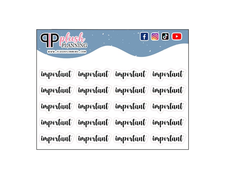 Peut inclure: Une feuille d'autocollants pour planificateur avec le mot "important" &eacute;crit &agrave; la main. Les autocollants sont blancs avec un bord noir. Le haut de la feuille pr&eacute;sente le logo Plush Planning et des ic&ocirc;nes de m&eacute;dias sociaux.