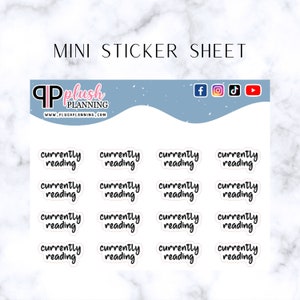 May include: A sheet of white stickers with the text "currently reading" repeated 16 times in black cursive font. The stickers are arranged in a 4x4 grid. The sheet is labeled "MINI STICKER SHEET" at the top and "PLUSH PLANNING" at the bottom.