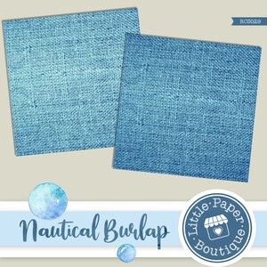 May include: Two blue burlap squares with a textured woven pattern. The squares are arranged diagonally with the top square partially overlapping the bottom square. The image has the text "Nautical Burlap" and a logo for "Little Paper Boutique" at the bottom.