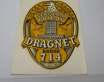 Vintage Decal from Dragnet the TV Show - Badge 714 Sargeant Friday