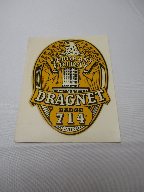 Vintage Decal From Dragnet the TV Show - Badge 714 Sargeant Friday