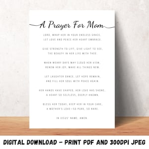 Puede incluir: Una impresión blanca con el texto "A Prayer For Mom" en una fuente cursiva. La oración está escrita en texto negro. La parte inferior de la impresión dice "DIGITAL DOWNLOAD - PRINT PDF AND 300DPI JPEG".