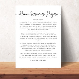 May include: A printable prayer for human resources professionals. The prayer is written in a black font on a white background. The text reads "Human Resources Prayer" and includes a prayer for guidance, fairness, integrity, and compassion in the workplace.