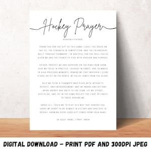 May include: A white print with the words "Hockey Prayer" in elegant script. The text includes a prayer for the game, asking for protection, focus, and integrity. The bottom text reads "DIGITAL DOWNLOAD - PRINT PDF AND 300DPI JPEG".