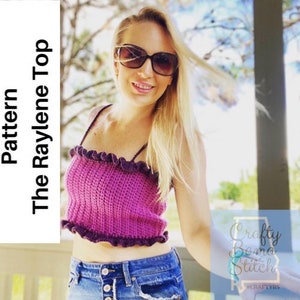 The Raylene Top, Summer Top, Womans Top, Crochet Top, Crochet Summer Top, Crochet Top Pattern, Crochet Pattern, Crochet Summer Pattern, Top