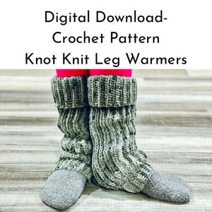May include: A pair of gray crochet leg warmers with a knot detail. The leg warmers are worn over pink leggings. Digital Download - Crochet Pattern Knot Knit Leg Warmers.