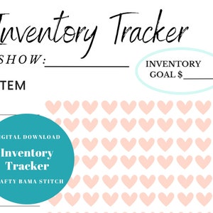 May include: A printable inventory tracker with a teal circle that says "Digital Download Inventory Tracker Crafty Bama Stitch". The background is white with a pattern of pink hearts.