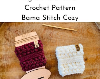 Bama Stitch Cozy, Crochet PATTERN, Coffee Cozy Pattern, Crochet Patterns, Cozy Pattern, Coffee Cozy, PDF, Crochet Pattern, Crochet