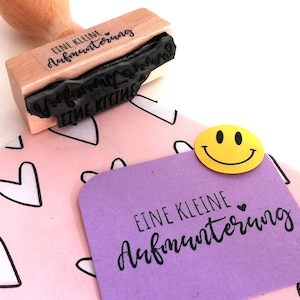Stempel eine kleine Aufmunterung