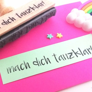 Stempel mach dich tanzklar!,  Freunde Stempel, Stempel Spruch, Stempel Freundschaft, Holzstempel Text, Bullet Journal Stempel, Typo Stempel