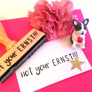 Stempel not your ERNST!, Stempel Spruch, Stempel Zitat, Holzstempel Text, Bullet Journal Stempel, lustiger Typo Stempel