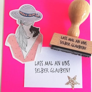 Stempel lass mal an uns selber glauben, Gute Laune Stempel, Stempel Freundschaft, Holzstempel Text, Stempel Butllet Journal