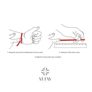 May include: A diagram showing how to measure your wrist for a bracelet. Wrap a strip of paper around the smallest part of your wrist, then measure the strip with a ruler. Add 0.5 inches for comfort.