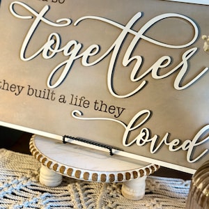 And so Together They Built a Life They Loved| Anniversary| Love| Wedding Decor|Farmhouse Wood Sign|Framed Wood Sign