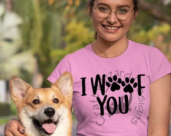 I Woof You Shirt – Cute Dog Lover Tee with Paw Print Design, Funny Pet Mom Gift, Animal Lover T-Shirt