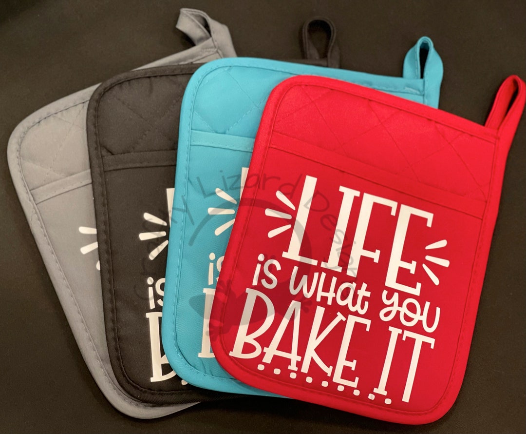 Life is What You Bake It, Handmade Funny Pot Holders, Funny Gifts for