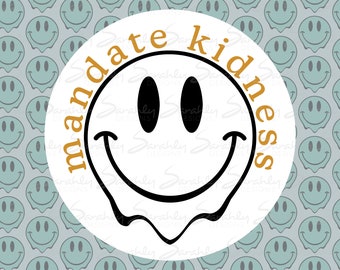 Nurture Good Vibes: Mandate Kindness - Cricut/Silhouette Download