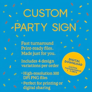 Custom Party Sign – Digital Download