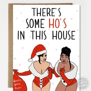 Funny There’sSome Ho’s In This House Christmas Card - Christmas Gift