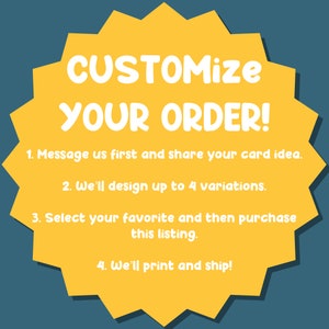 Customize Your Own Card Idea - Up to four variations! Free Shipping!