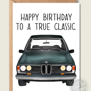 Classic BMW Inspired - A True Classic - Happy Birthday Card - Greeting Card - birthday Gift