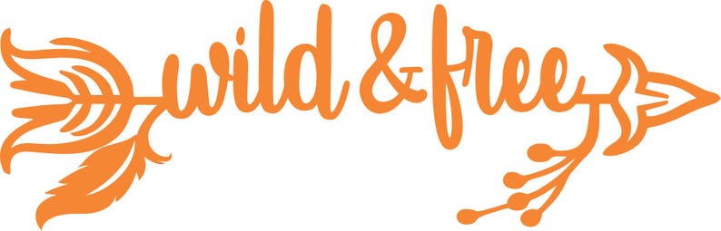May include: Orange graphic with an arrow design and the text "wild & free".