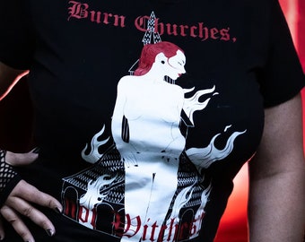 BURN CHURCHES (female cut)