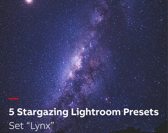 5 Stargazing Lightroom Presets - Set "Lynx". Night Sky and Milky Way Astrophotography Presets for Lightroom.