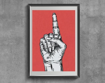 Middle Finger Feminist Art Print, Woman Art, Swearing Gift