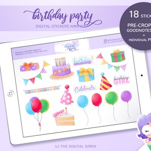 May include: A digital sticker set for a birthday party with 18 pre-cropped stickers. The stickers feature a variety of birthday-themed illustrations, including balloons, cake, presents, and a birthday girl. The stickers are designed for use in digital planners and notebooks.