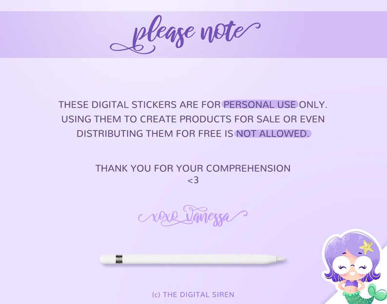 Puede incluir: Texto morado y blanco sobre un fondo morado claro que dice "please note" seguido de un p&aacute;rrafo de texto que establece "These digital stickers are for personal use only. Using them to create products for sale or even distributing them for free is not allowed." El texto contin&uacute;a con "Thank you for your comprehension <3 xoxo Damessa (c) THE DIGITAL SIREN". Una sirena morada con una estrella dorada en la cabeza y gafas est&aacute; en el lado derecho de la imagen.
