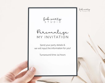 Add On: Personalize My Invitation, Customize my Invitation, Edit my Invite, Personalized my Instant Download