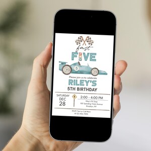 May include: A mobile phone screen shows a birthday invitation with a racing car theme. The invitation features a blue race car, chequered flags, and the text "fast FIVE." Details include the birthday person's name, age, date, time, and location.