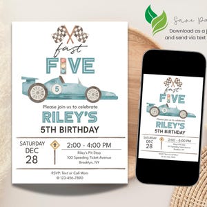 May include: A birthday invitation with a race car theme. The invitation features a light blue race car illustration, the words "fast FIVE", and party details. A smartphone displays the same invitation. The invitation is in a digital format.
