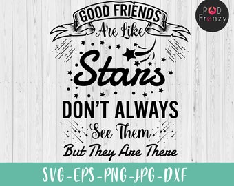 Download Good Friends Are Like Stars Svg Etsy