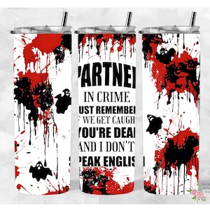 Halloween - Partner in Crime Vergeet niet dat als we betrapt worden 20 oz beker, sublimatie png, wrap digitale download, wrap misdaadbeker, misdaad