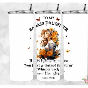 To My Bad Ass Daughter 20 oz Skinny Tumbler, Sublimation png, PNG, Digital Download, sublimation digital design, daughter tumbler png, wrap