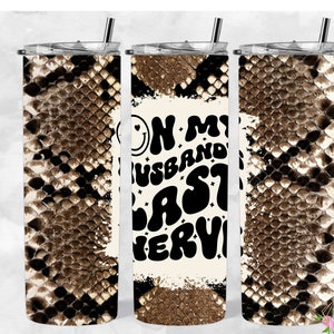 On My Husband&#39;s Last Nerve 20oz Tumbler Wrap, PNG, Seamless Design, Digital Download, sublimation digital download png, Wife Fun tumbler