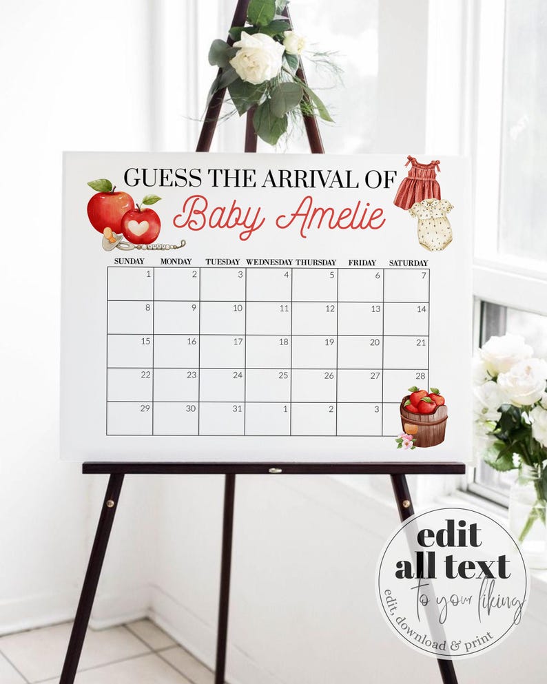 May include: A white sign on a black easel with the text "GUESS THE ARRIVAL OF Baby Amelie" and a calendar grid. The sign is decorated with apple and baby clothes illustrations. The bottom right corner has a circular logo with the text "edit all text to your liking".