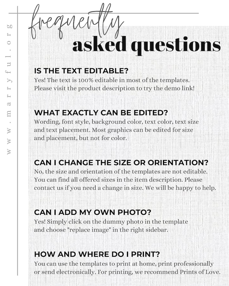 May include: A white background with the words "frequently asked questions" in black and gray. The text answers questions about editing templates, including text, size, orientation, and adding photos. The website address is visible.