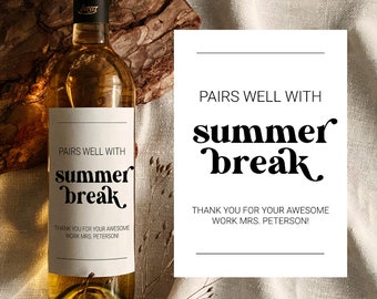 Pairs well with summer break printable teacher wine label digital download 065B-WILA
